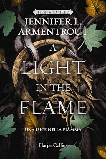 A Light in the Flame: Una luce nella fiamma (Flesh and Fire Vol. 2)
